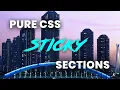 Pure CSS Sticky Sections Html and CSS Scrolling Effects