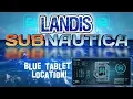 Blue Tablet location - Subnautica guides ZP