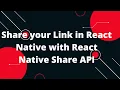 Share your Link in React Native with React Native Share API React Native Social Share Tutorial