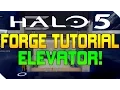 BEST WORKING ELEVATOR in HALO 5 FORGE Elevator Forge Tutorial