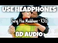 Suraj Hua Maddham - K3G | Sonu Nigam \u0026 Alka Yagnik | 8D Audio - U Music Tuber 🎧