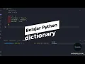 Belajar Python Dasar Untuk Pemula - dictionary