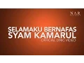 Download Lagu SyamKamarul - Selamaku Bernafas (Official Lyric Video) | OST Bila Hati Berbicara