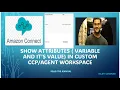 Show Contact Attributes Variable and It s value in Custom Workspace in AWS Connect