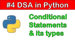 DSA in Python Conditional Statements in Python with Practice Problems