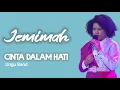 Download Lagu JEMIMAH - CINTA DALAM HATI (Ungu) -  Cover Video Lirik