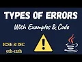 Types of Errors with examples code Exception Handling Part - 1 ICSE ISC 9th-12th