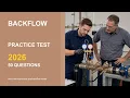 Backflow Practice Test 2026 50 Questions Answers with Explanations
