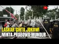 Download Lagu Astaga... Laskar Cinta Jokowi Minta Prabowo Mundur