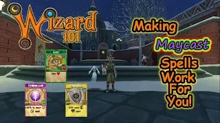 Wizard101 - Making Maycast Spells Work For You Heals PvP PvE