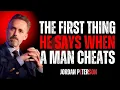Download Lagu The First Thing a Man Says When He Cheats | Jordan Peterson Motivation Speech