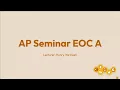 AP Seminar EOC A Lecture