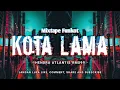 Download Lagu Kota Lama Funkot DJ Hendra Atlantis
