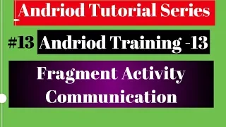 Android tutorial 2018 13 Fragment Activity C720P