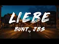 BUNT., JBS - LIEBE (Lyrics)