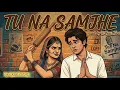 Tu Na Samjhe (Slowed + Reverb) | Midnight Lofi Mix 🌙 Credit To Hellow Raja And MexxTurn