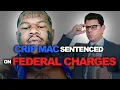 Crip Mac Sentenced on FEDERAL CHARGES - L A Criminal Attorney Speaks