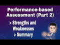 Performance-Based Assessment Part 2 Strengths and Weaknesses Assessment of Learning 2