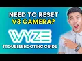 How to Reset Wyze Cam V3 2025 Method
