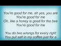 Solomon Burke - You're Good For Me Lyrics