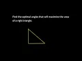 Find the optimal angles that will maximize the area of a right triangle