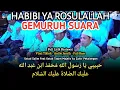 Download Lagu New Az Zahir | Habibi Ya Rosulallah - Gemuruh Suara | Full Lirik Sholawat - Full Bass - Audio Jernih
