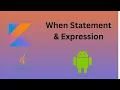 6 When Statement and Expression Kotlin for Beginners