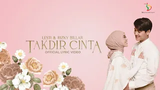 lesti u0026 rizky billar takdir cinta official lyric video