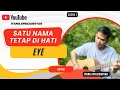 Download Lagu Satu Nama Tetap di Hati - EYE | Cover | Iyang Apriliansyah | Scene 1