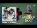 Original LP Recordings | Mere Mehboob Qayamat Hogi | Kishore Kumar | LP Classics