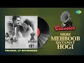 Lagu Original LP Recordings | Mere Mehboob Qayamat Hogi | Kishore Kumar | LP Classics