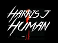 Download Lagu Harris J - Human [ Lyrics ]