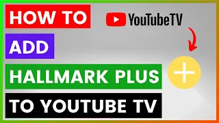 How To Add Hallmark To YouTube TV in 2025