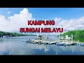 Lagu Kampung Sungai Melayu
