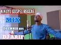 Download Lagu KIKUYU GOSPEL REGGAE MIX 2025 ft DJ CHRIS 254 X DJ ARIF 254 NI NGUMUINIRA ELIJAH JOHN  #gospel