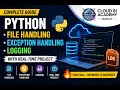 Python File Handling Exception Handling Logging with Real-Time Project Beginner - Advanced