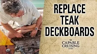 Replacing Old Teak Deck Boards
