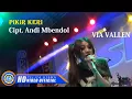 Download Lagu Via Vallen - PIKIR KERI . OM SERA ( Official Music Video ) [HD]