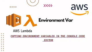 AWS Lambda console code editor listing all the environment variables