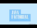 Java program to find factorial of a number with out recursion function