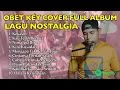 Download Lagu OBET KEY FULL ALBUM Cover Lagu Nostalgia Terpopuler PALING DICARI 2024