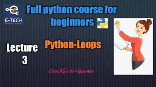 Python-Loops python course for beginners Lecture-3
