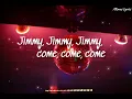 Parvati Khan - Jimmy Aaja (Indian song) Lyrics (English version)
