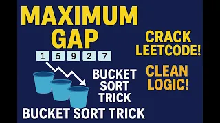 Maximum Gap - Leetcode Hard Explained Bucket Sort Java Implementation O n Solution
