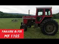 MF 1105 - Failure and Fix