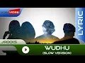 Download Lagu J-Rocks - Wudhu | Official Lyric Video MP3