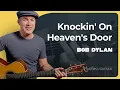Download Lagu Knockin' on Heaven's Door by Bob Dylan | Easy Guitar Lesson