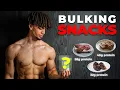 Best Bulking Snacks Weight Gain