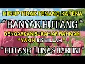 Download Lagu Hutang Banyak Insya Allah Bisa Cepat Lunas Dengan Surah Ini
