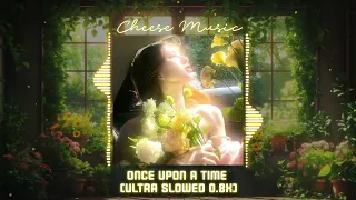 once upon a time ultra slowed 0 8x dj music tiktok 2025